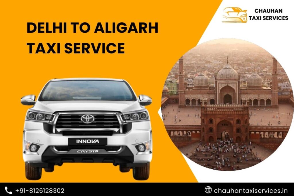 Delhi to Aligarh Taxi Service