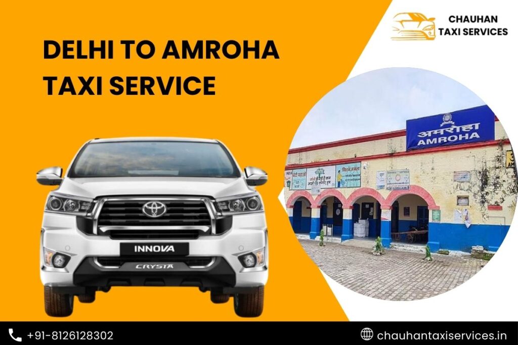 Delhi to Amroha Taxi Service