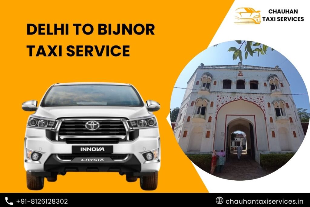 Delhi to Bijnor Taxi Service