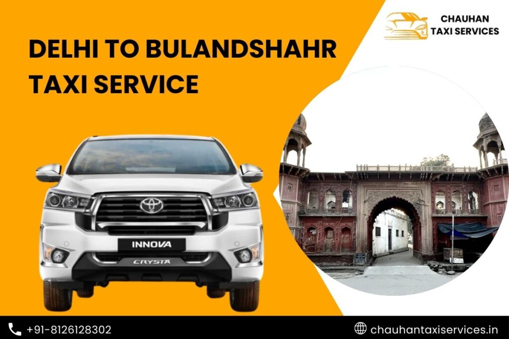 Delhi to Bulandshahr Taxi Service