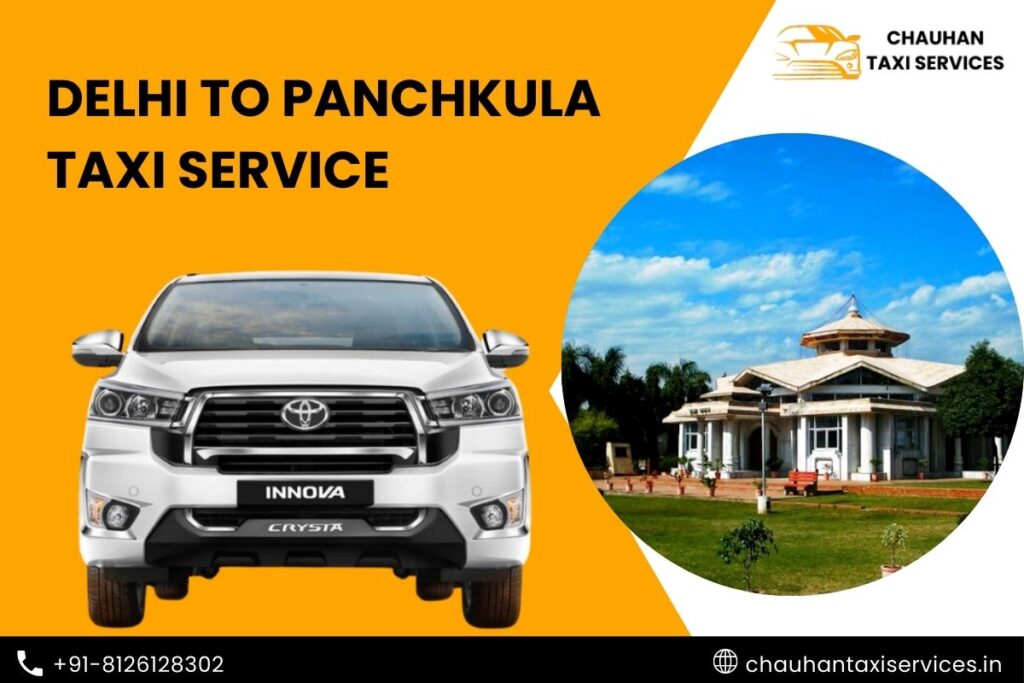 Delhi to Panchkula Taxi Service