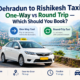 Dehradun to Rishikesh Taxi